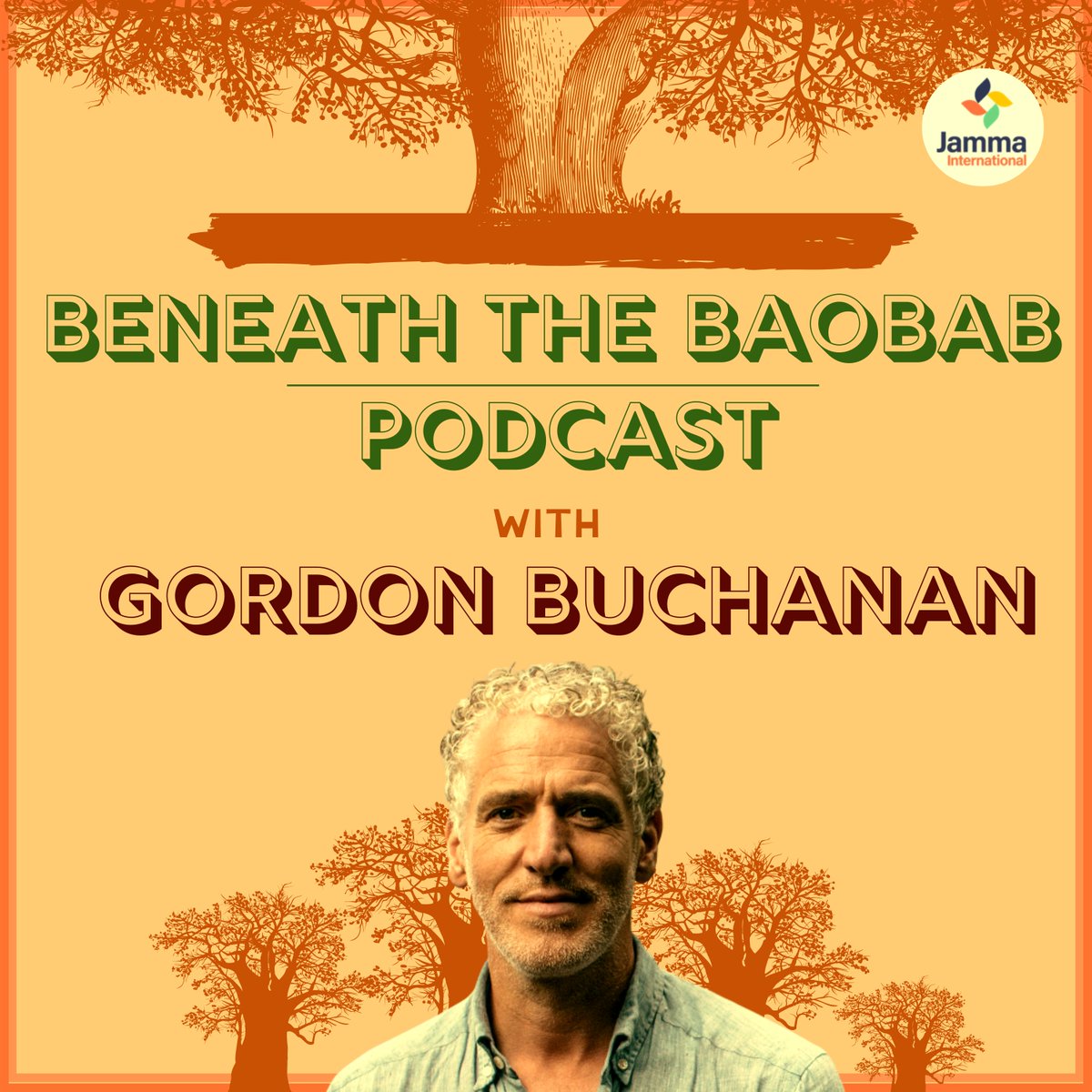 Beneath The Baobab with Gordon Buchanan from Jamma International